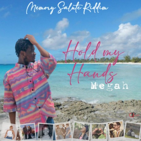 Hold My Hands ft. Megah / Memory Salute Riddim | Boomplay Music
