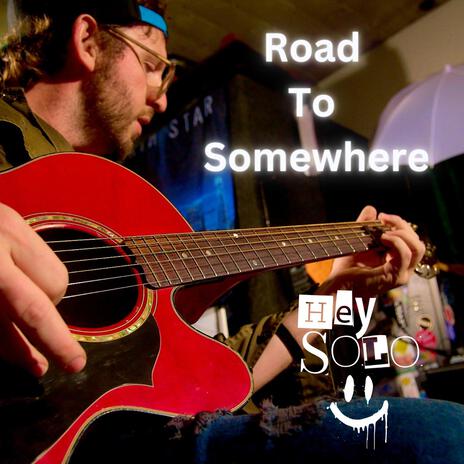 Road To Somewhere | Boomplay Music