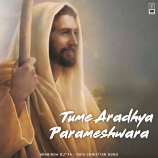 Tume Aradhya Parameshwara