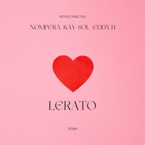 LERATO ft. Nompera, Kay-Sol & Eddy H
