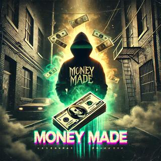 MONEY MADE