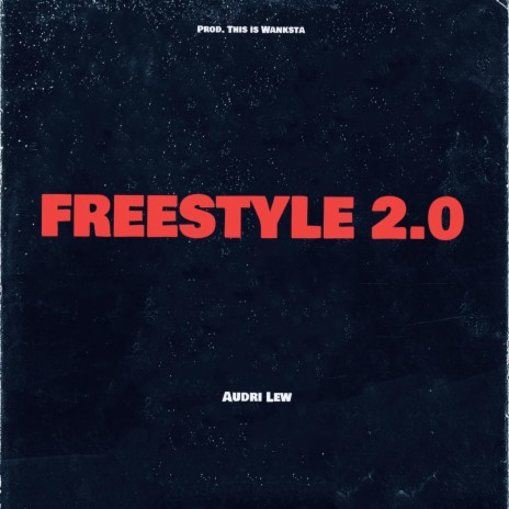 Freestyle 2.0 | Boomplay Music