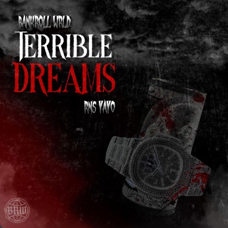 Terrible Dreams ft. RNS Yayo | Boomplay Music