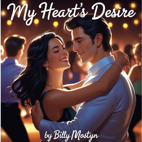 My Heart's Desire | Boomplay Music