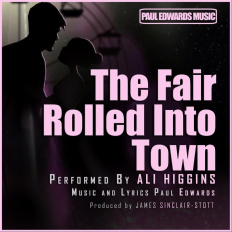 The Fair Rolled Into Town ft. Ali Higgins | Boomplay Music