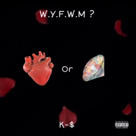 W.Y.F.W.M ? | Boomplay Music