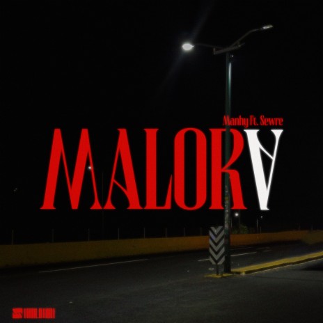 Malora ft. Sewre | Boomplay Music