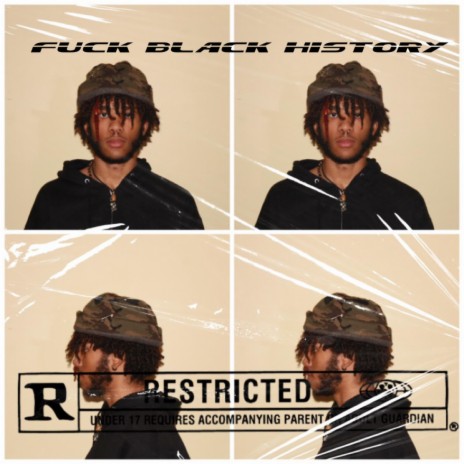 Fuck Black History ft. TaeGotIt | Boomplay Music