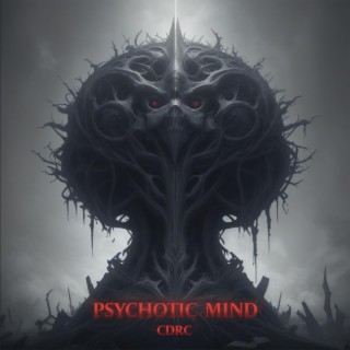 Psychotic Mind