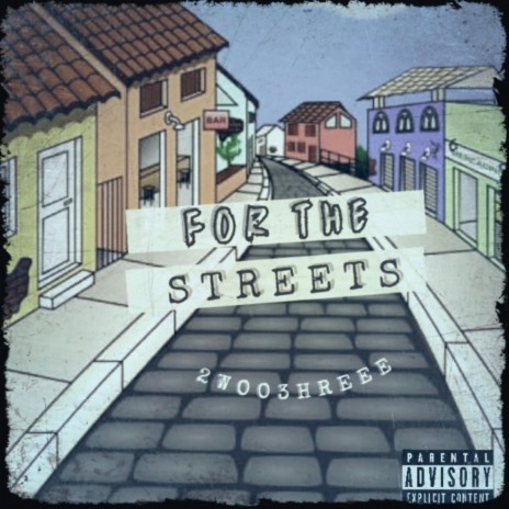 For The Streets | Boomplay Music