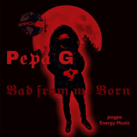 Bad From Mi Born | Boomplay Music
