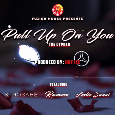 Pull up on You: The Cypher ft. Ramon & Leslie Sanai