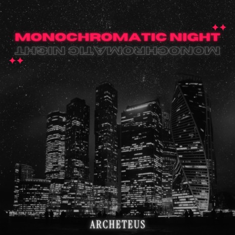 Monochromatic Night | Boomplay Music