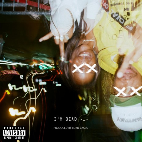 I'M DEAD -_- | Boomplay Music