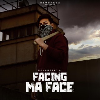 FACING MA FACE ft. BEATPERAJ lyrics | Boomplay Music