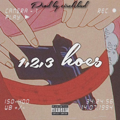 1,2,3 Hoes ft. circlebad | Boomplay Music