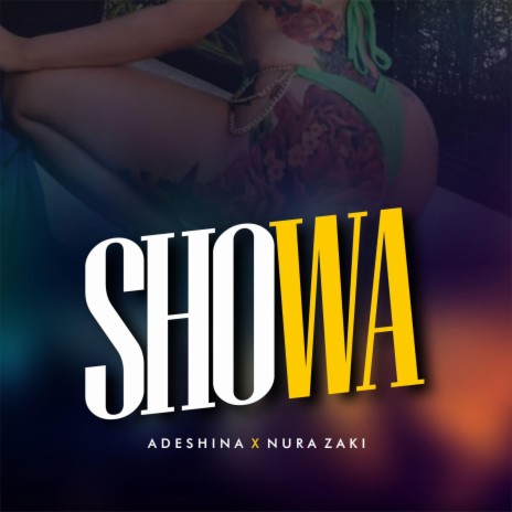 Showa ft. Nura Zaki | Boomplay Music