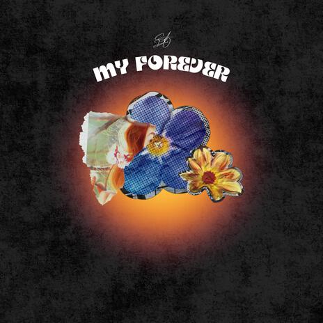 My Forever | Boomplay Music