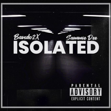 Isolated (feat. Bando2x) | Boomplay Music