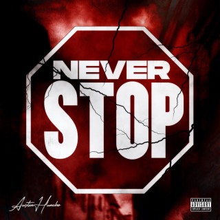 Never Stop lyrics | Boomplay Music