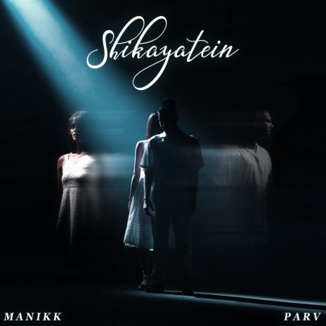 Shikayatein ft. Parv Music & TEDD | Boomplay Music