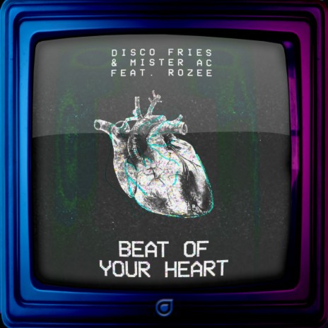 Beat Of Your Heart ft. Mister AC & Rozee | Boomplay Music