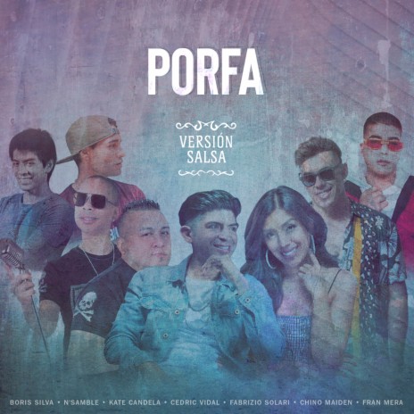 Porfa (Versión Salsa) ft. N'Samble, Chino Maiden, Kate Candela, Fran Mera & Cedric Vidal | Boomplay Music