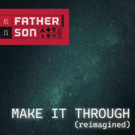 Make It Through (reimagined) | Boomplay Music