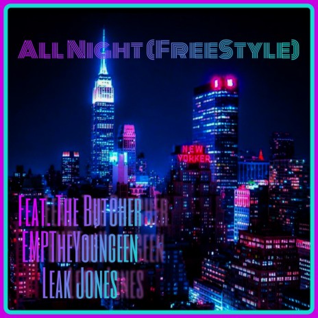 All Night ft. EMPTheYoungeen & Leak Jones | Boomplay Music