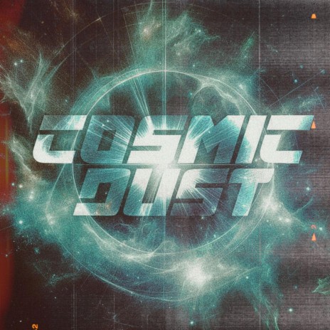 cosmic dust | Boomplay Music