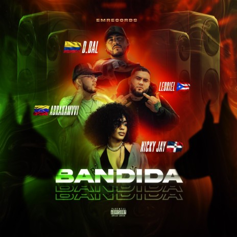 Bandida ft. AbrahamVi, Nicky Jay & Leoriel | Boomplay Music