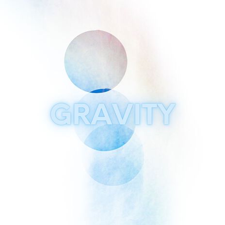 Gravity | Boomplay Music