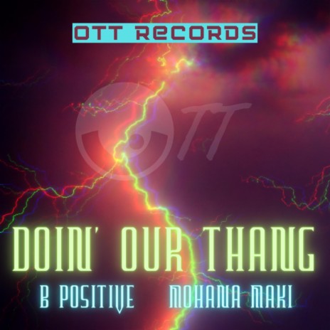 Doin' Our Thang ft. Mohana Maki | Boomplay Music