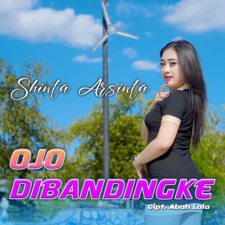 Ojo Dibandingke | Boomplay Music