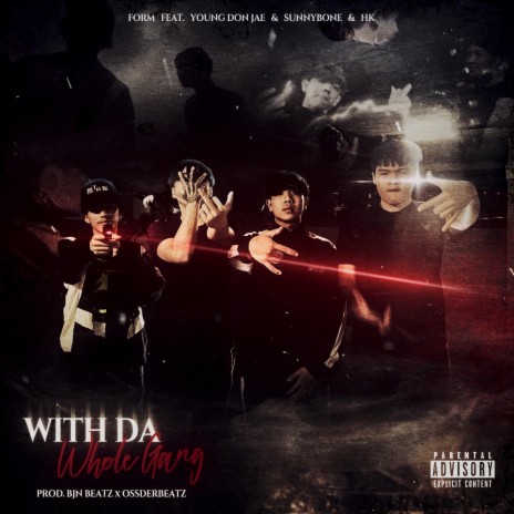 With da Whole gang ft. Young Don Jae, SUNNYBONE & HK OFFICIAL | Boomplay Music