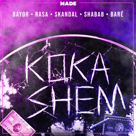 Koka Shem ft. Bayor, Rasa, Skandal, Shabab & BARÉ | Boomplay Music