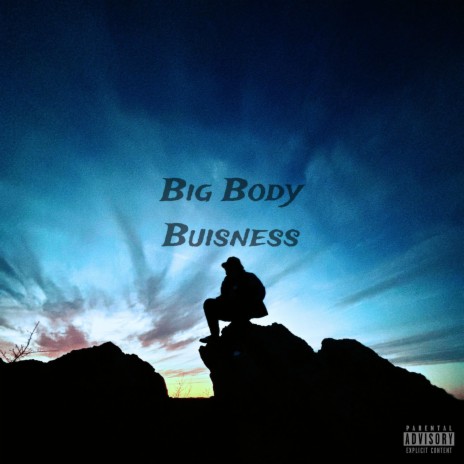 Big Body Buisness | Boomplay Music