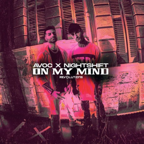 On My Mind ft. Nightshift | Boomplay Music