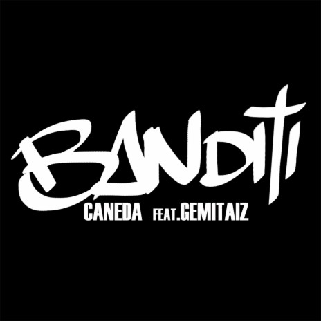 Banditi ft. Gemitaiz | Boomplay Music