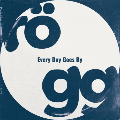 Every Day Goes By | Boomplay Music