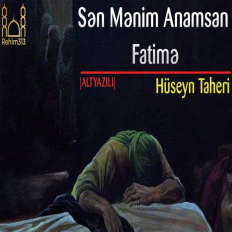 Sen Menim Anamsan Fatime |ALTYAZILI| (Huseyn Taheri |2022|HD|) | Boomplay Music