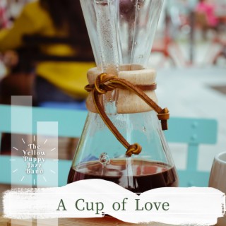 A Cup of Love