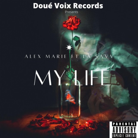 My Life (Radio Edit) ft. La Savv | Boomplay Music