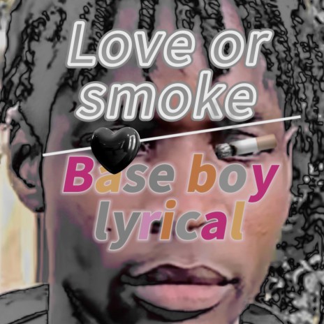 Love or smoke | Boomplay Music