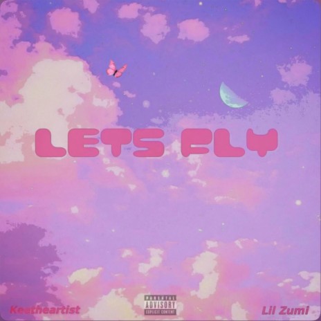 Fly ft. Keetheartist | Boomplay Music