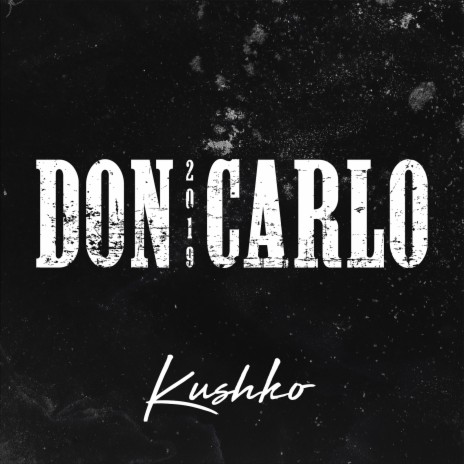 Don Carlo 2019 | Boomplay Music