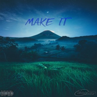 Make It lyrics | Boomplay Music