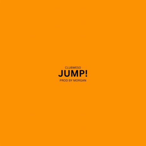 Jump ft. Weso