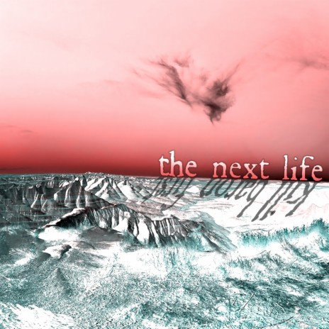 The Next Life ft. (cutaia) | Boomplay Music