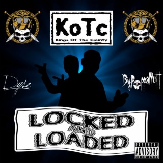 Locked And Loaded ft. Big Poppa Nutt & Dyse lyrics | Boomplay Music